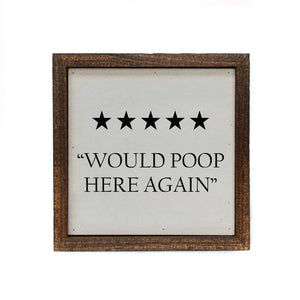 Will Poop Here Again Bathroom Sign