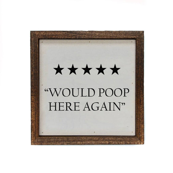 Will Poop Here Again Bathroom Sign